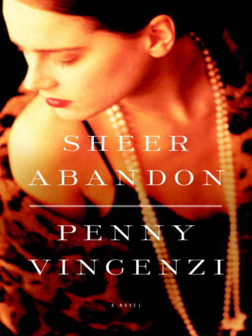 Title details for Sheer Abandon by Penny Vincenzi - Wait list